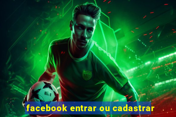 facebook entrar ou cadastrar